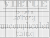 virtue is not a solitary, uncomplicated thing pattern.png